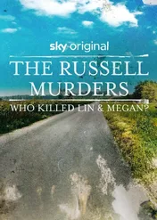 The Russell Murders: Who Killed Lin and Megan? / The Russell Murders: Who Killed Lin and Megan?