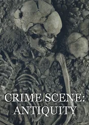 Miejsce zbrodni: starożytność / Crime Scene: Antiquity