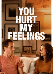 Brutalna szczerość / You Hurt My Feelings