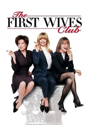 Zmowa pierwszych żon / The First Wives Club