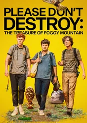 Please Don't Destroy: The Treasure of Foggy Mountain / Please Don't Destroy: The Treasure of Foggy Mountain
