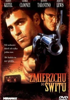 Od zmierzchu do świtu "/ From Dusk Till Dawn
