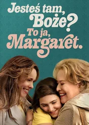 Jesteś tam, Boże? To ja, Margaret / Are You There God? It's Me, Margaret.