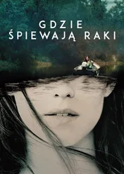 Gdzie śpiewają raki / Where the Crawdads Sing