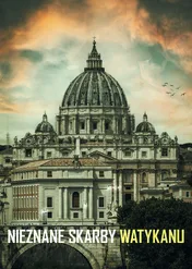 Watykan - stolica papieży (Nieznane skarby Watykanu) / Vatican - The Timeless City of Popes