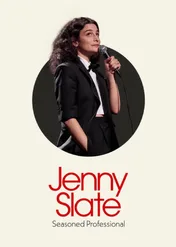 Jenny Slate: Seasoned Professional / Jenny Slate: Seasoned Professional