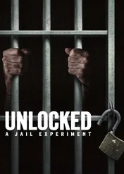 Uwolnieni: Eksperyment więzienny / Unlocked: A Jail Experiment