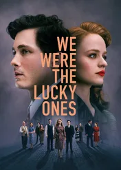 My mieliśmy szczęście / We Were the Lucky Ones