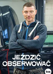 Jeździć, obserwować / Jeździć, obserwować