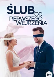Ślub od pierwszego wejrzenia / Ślub od pierwszego wejrzenia