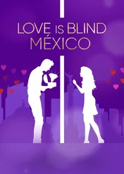 Miłość jest ślepa: Meksyk / Love is Blind: Mexico