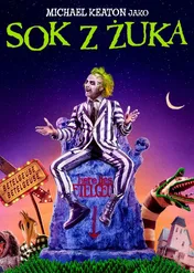 Sok z żuka / Beetlejuice